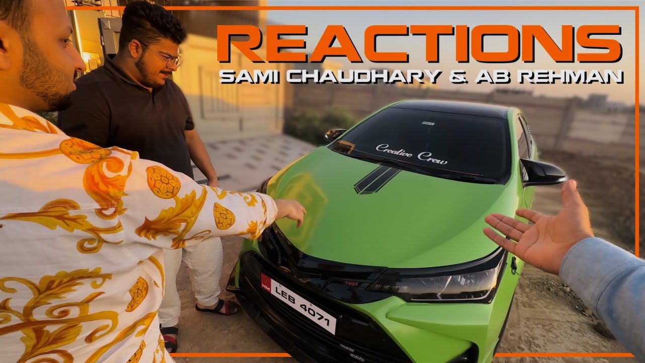 @samichaudhry & @AbRehman Reaction on Modified Lime Green Corolla X || Creative Hamza ||