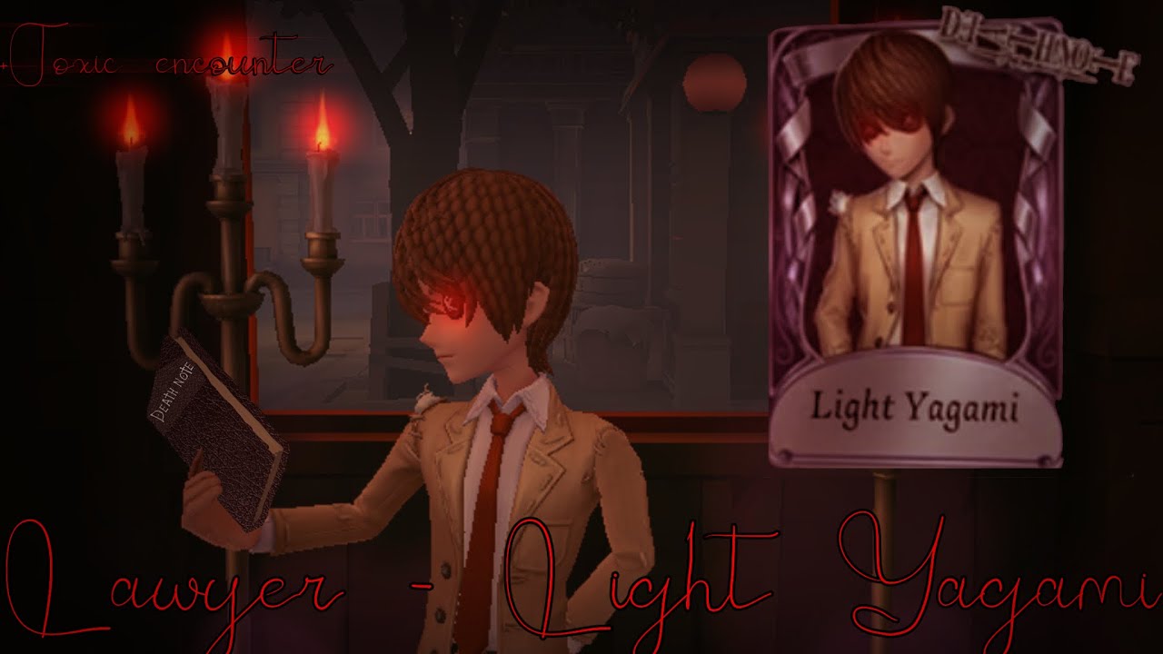 He’s SO fun to play with! | Lawyer - Light Yagami | Identity v | +Toxic encounter |