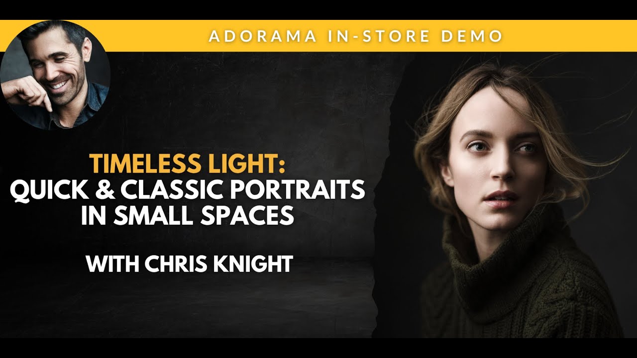 Timeless Light: Quick & Classic Portraits in Small Spaces with Chris Knight | Live Photography Demo