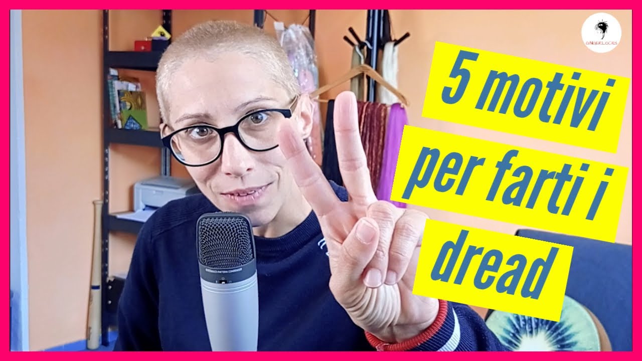 i 5 motivi per cui fare i dread!!
