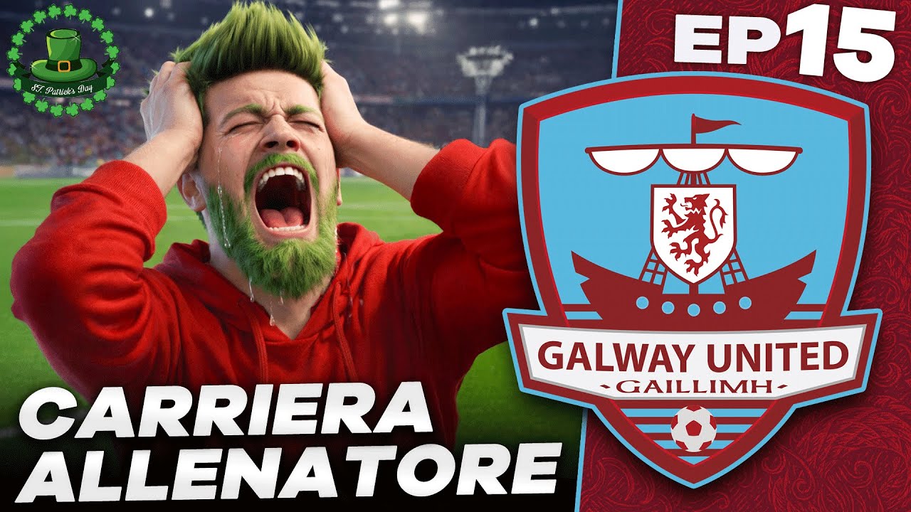 UN SAN PATRIZIO🍀DA INFERNO!🔥NON SIETE PRONTI AL MESE PI&Ugrave; SURREALE DI SEMPRE! EP15 CARRIERA GALWAY