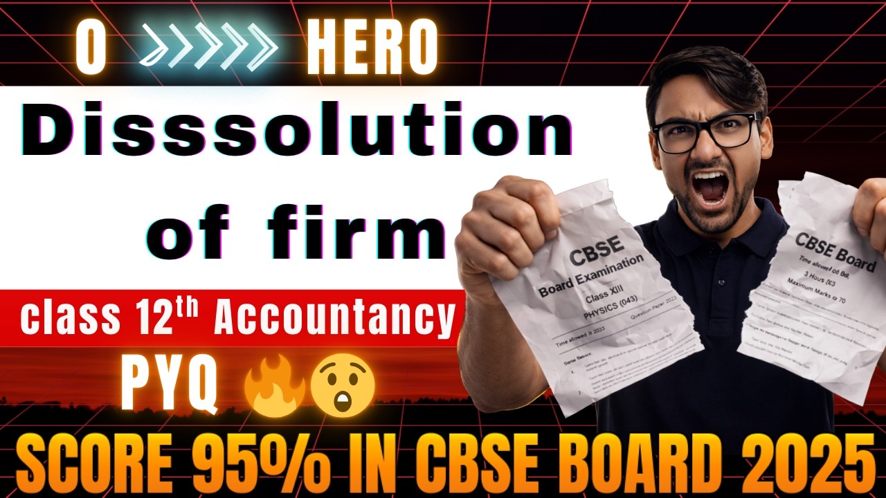 Master Dissolution in 20 Mins | 6 Marks Guaranteed 🎯| Class 12 Accounts Board 2025