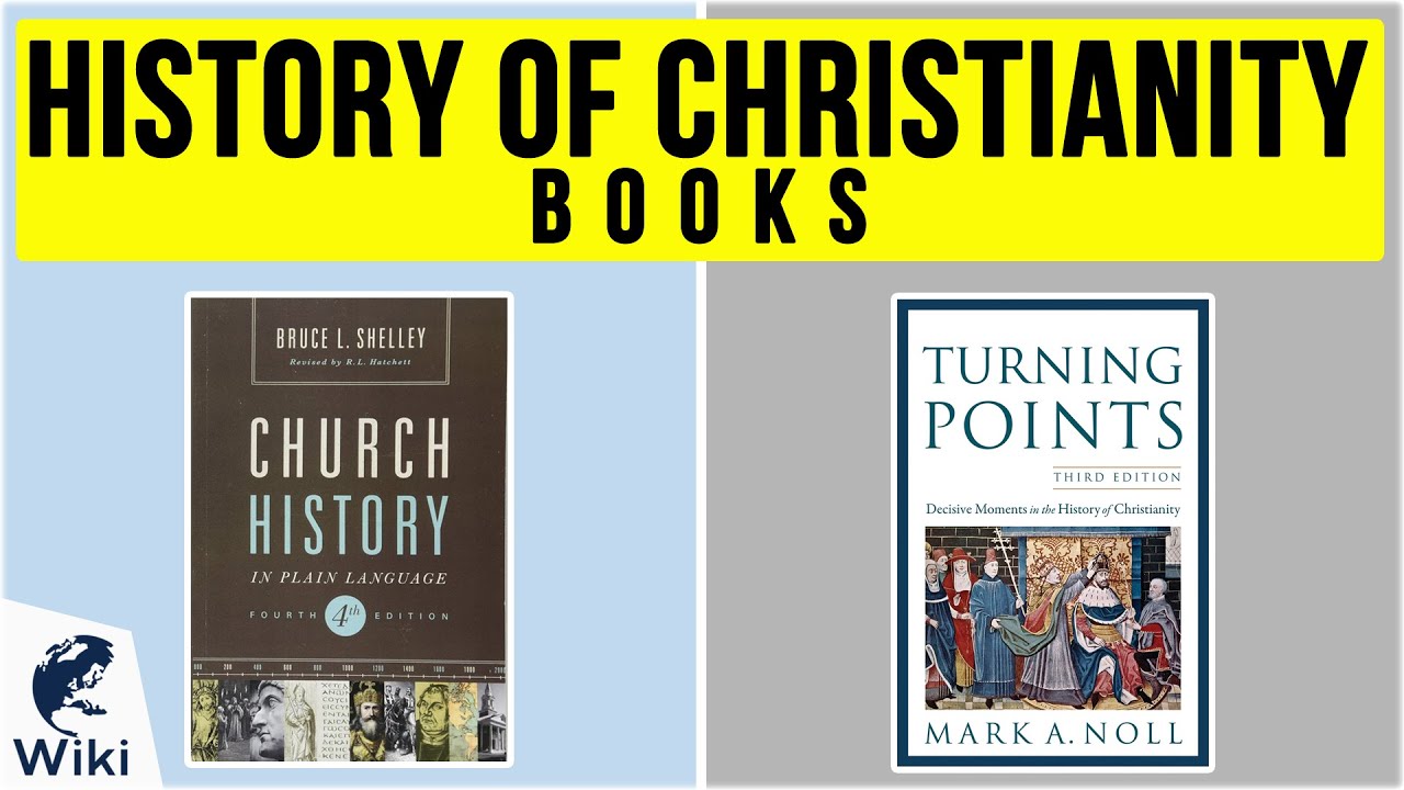 10 Best History of Christianity Books 2020