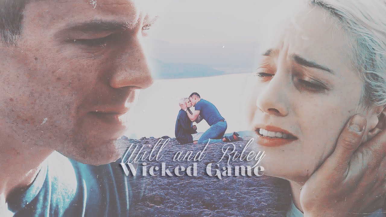 will and riley ❖ wicked game