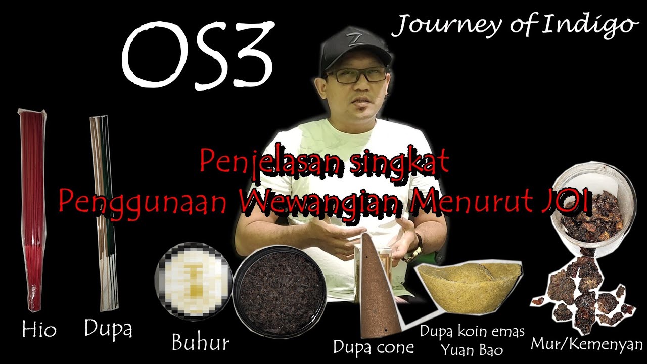 Penjelasan singkat penggunaan wewangian || Hio, Dupa, Buhur, Mur, Kemenyan menurut JOI.