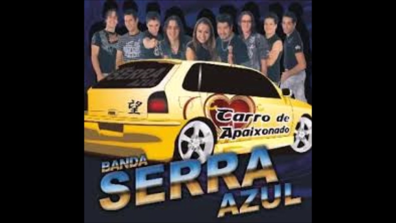 Banda Serra Azul Carro De Apaixonado