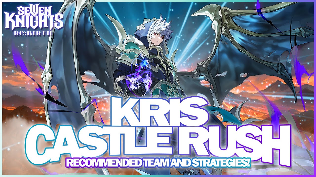 Выживите в смертельном натиске KRIS CASTLE RUSH! ~От базовых до лучших составов~ | Seven Knights ...