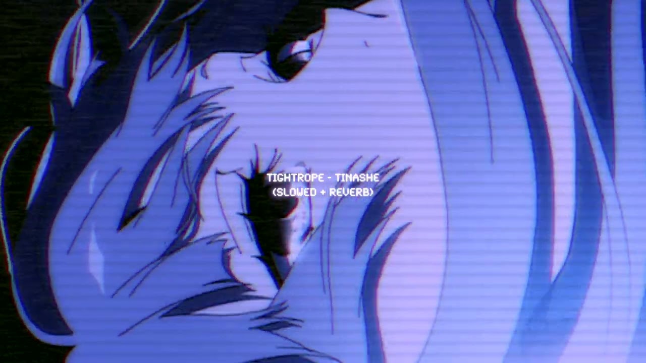 tightrope - tinashe (slowed + reverb)