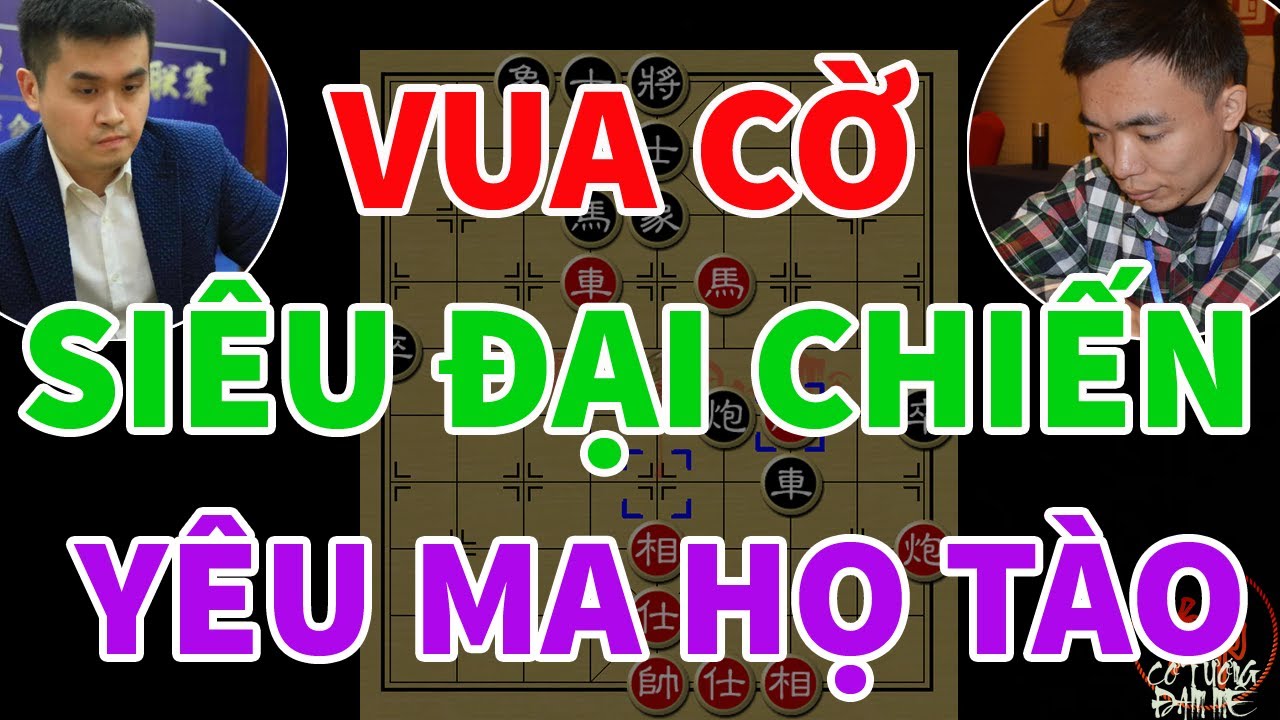 Vương Thiên Nhất Đại Chiến Tào Nham Lỗi - Cuộc Quyết Đấu Sinh Tử - Cờ Tướng Hay