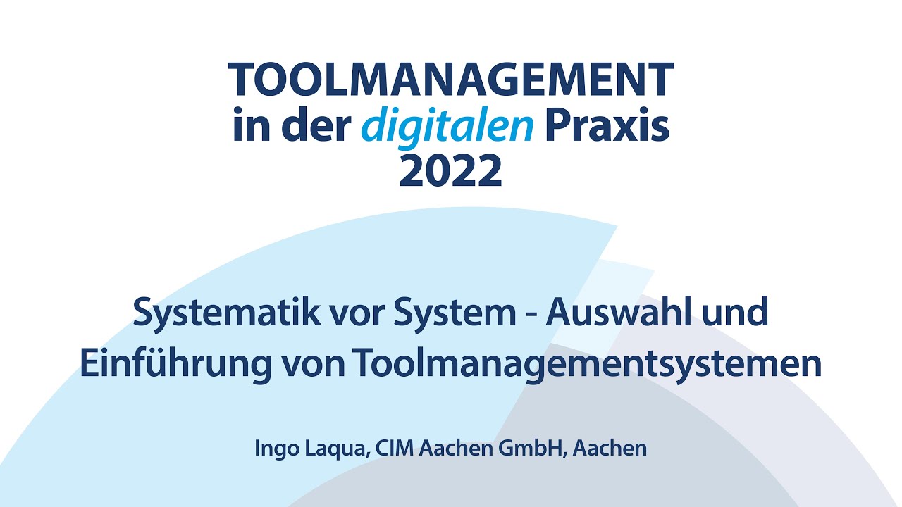 TMS 2022: Systematik vor System - Auswahl und Einf&uuml;hrung von Toolmanagementsystemen