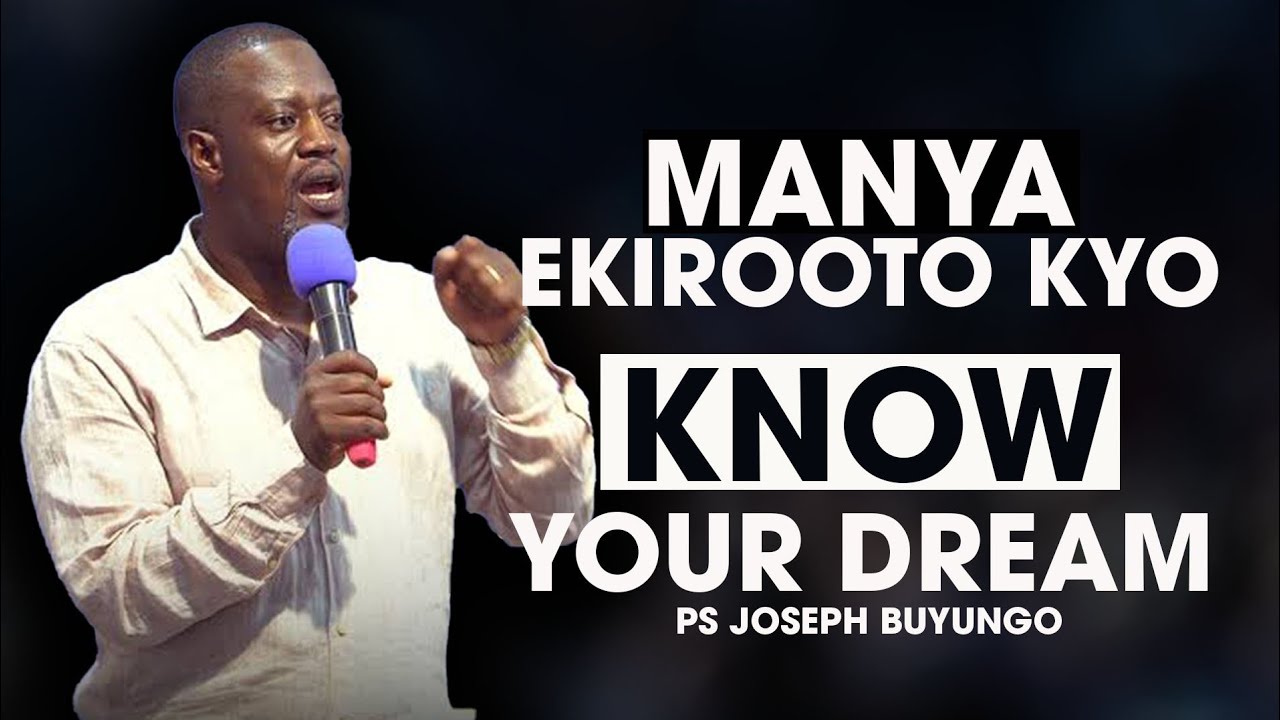 MULOKOLE manya Ebirooto Byo n'okubituukiriza - PS Joseph Buyungo Muwanguzi