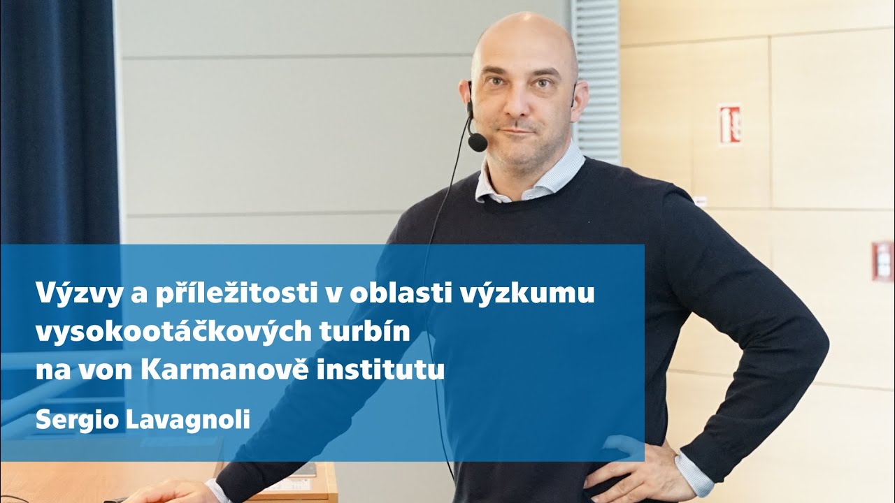 Výzvy a příležitosti v oblasti výzkumu vysokootáčkových turbín na von Karmanově institutu