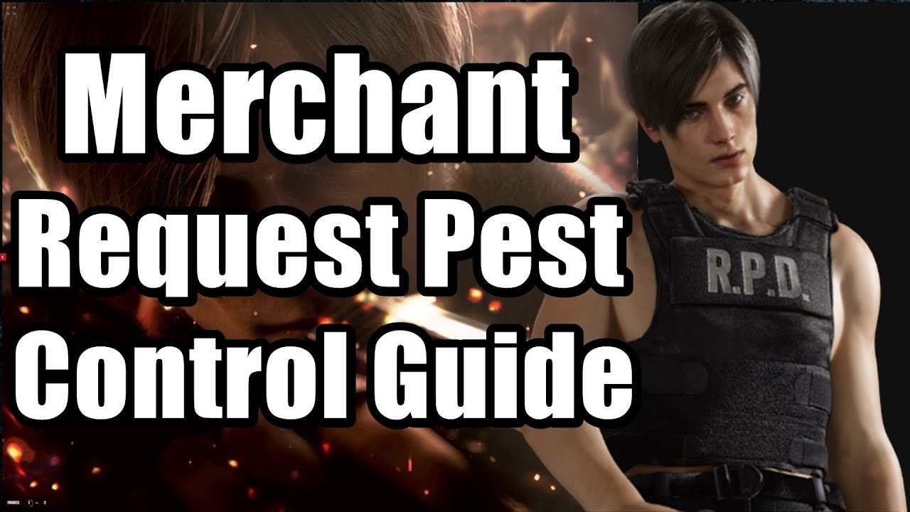 Resident Evil 4 Remake Merchant Request - Pest Control Guide