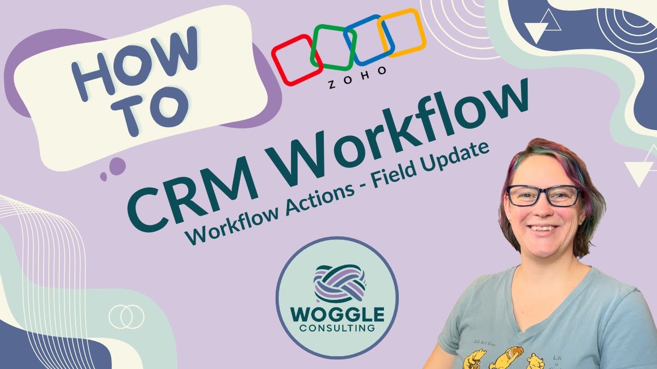 Zoho CRM Workflow Actions - Field Update