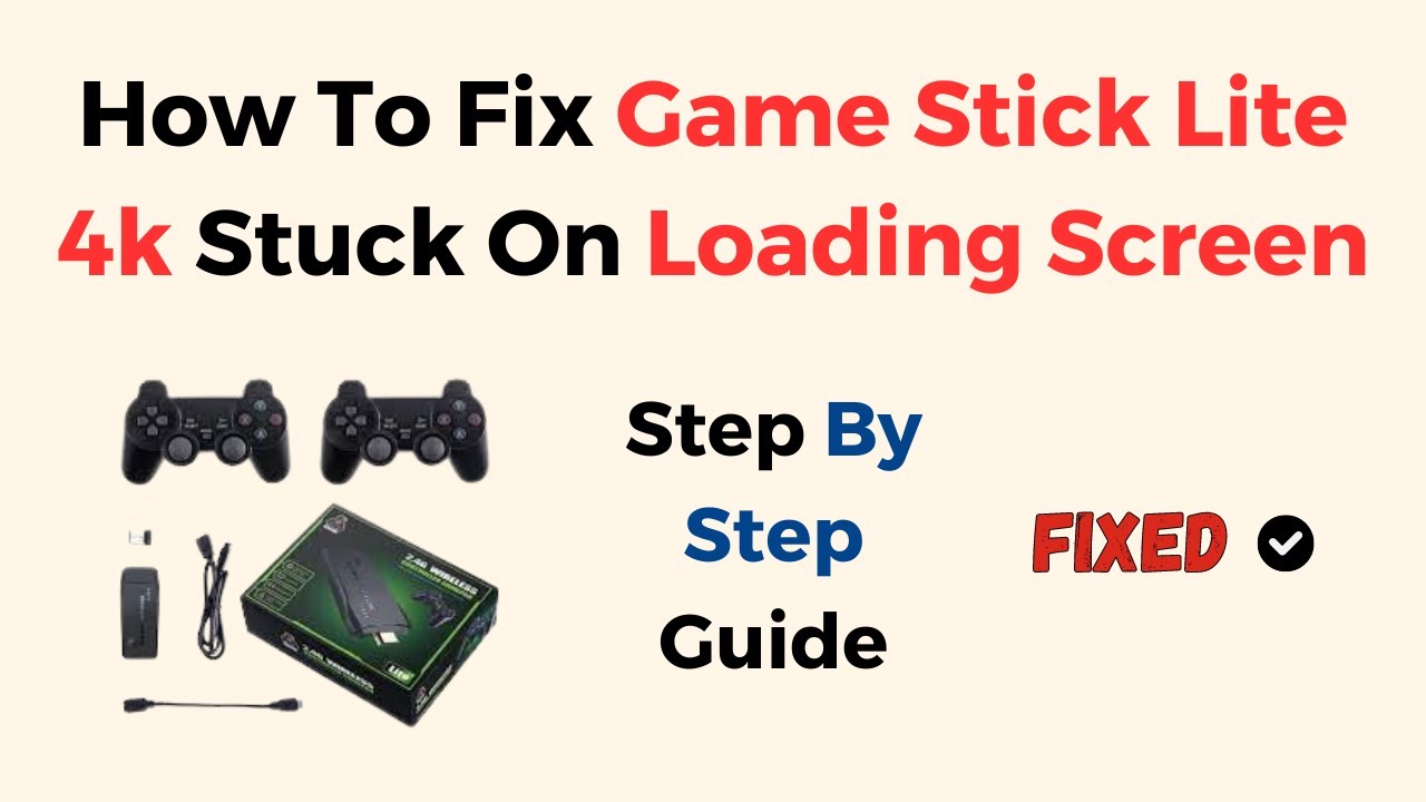 How to Fix Game Stick Lite 4K Stuck on Loading Screen – Full Boot, Reset & Firmware Troubleshooting