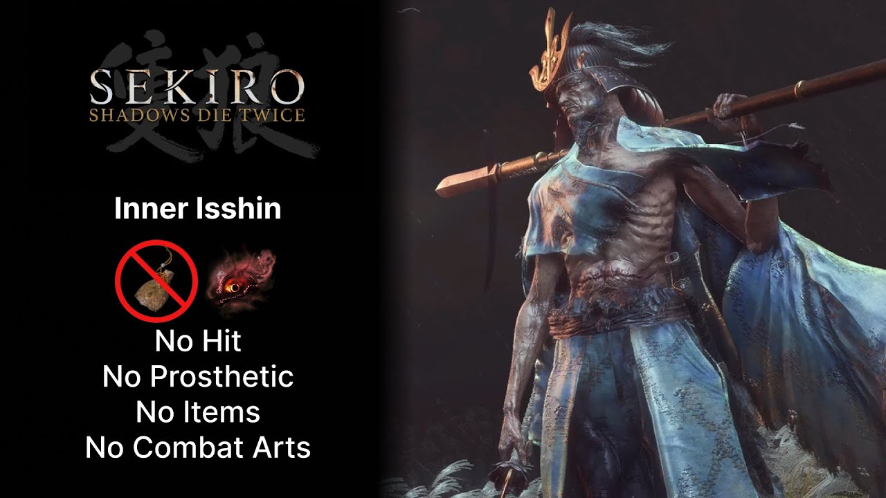 Sekiro - Inner Isshin | Charmless & Demon Bell | No Hit | Sword Only