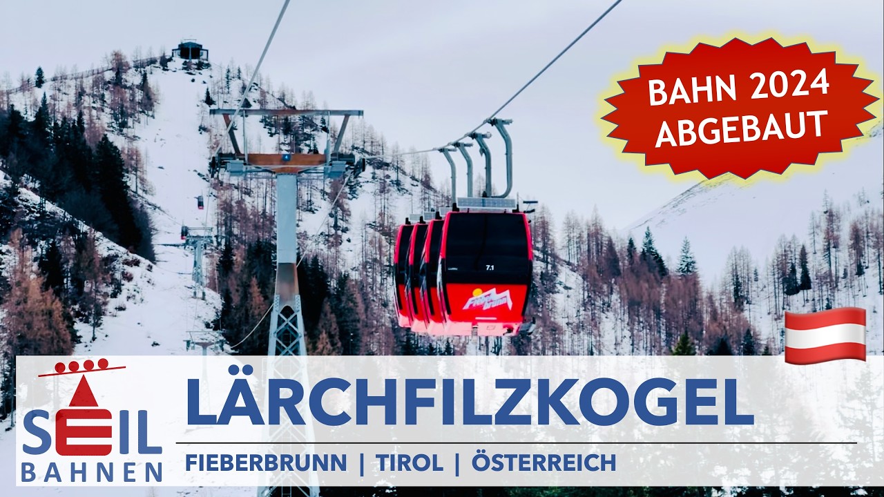 🇦🇹🚠 Lärchfilzkogel | Gruppenumlaufbahn | Skicircus | Fieberbrunn | inkl. Details zur Bahn