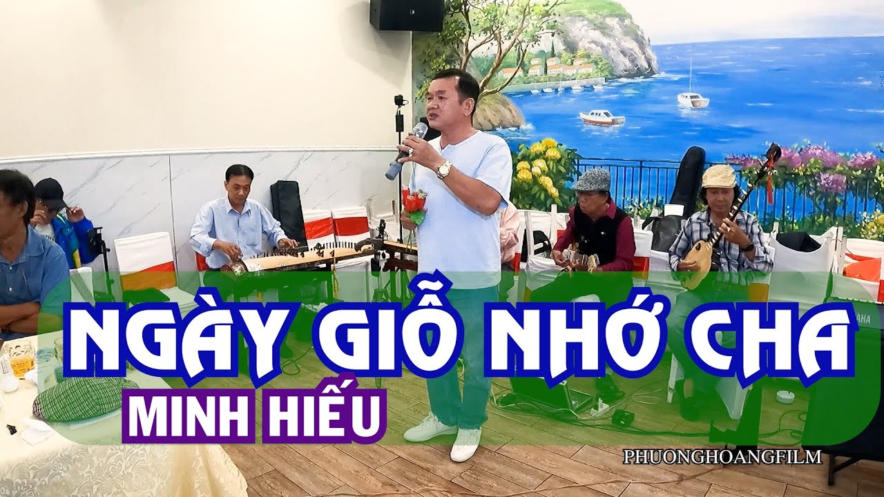 Ca cổ NGÀY GIỖ NHỚ CHA  Minh Hiếu