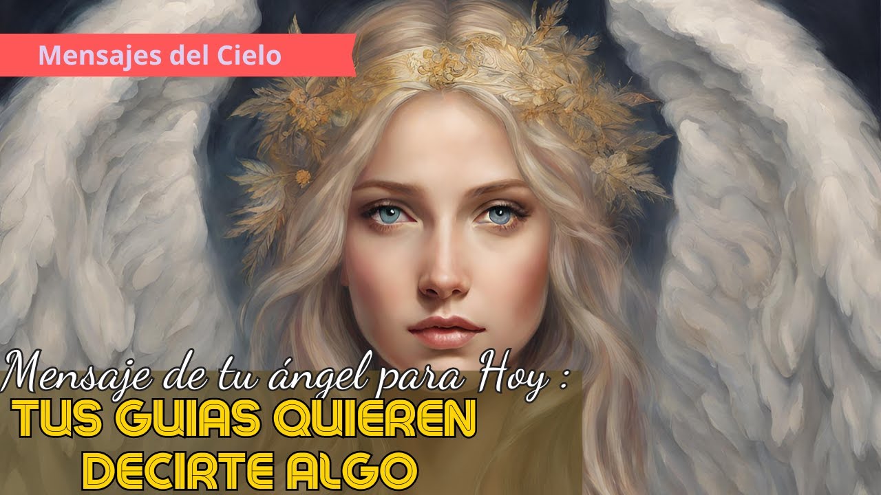 🌟MENSAJE DE TU ANGEL PARA HOY👼 Revelaci&oacute;n Celestial✨Momentos de Ense&ntilde;anzas 💫