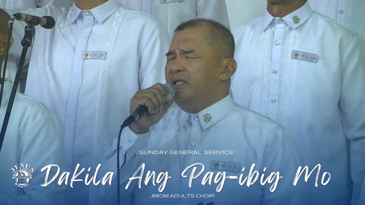 Dakila Ang Pag-ibig Mo | JMCIM Marilao Bulacan Adults Choir | April 28, 2024
