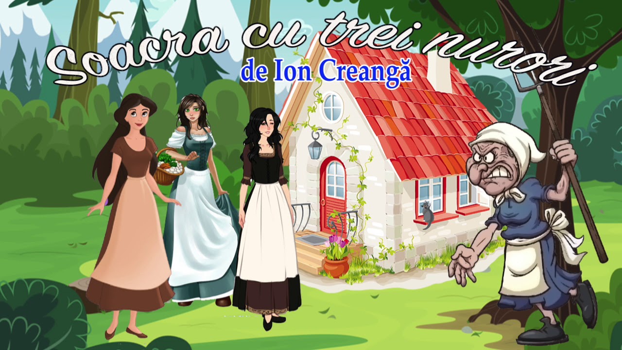 Soacra Cu Trei Nurori de Ion Creanga