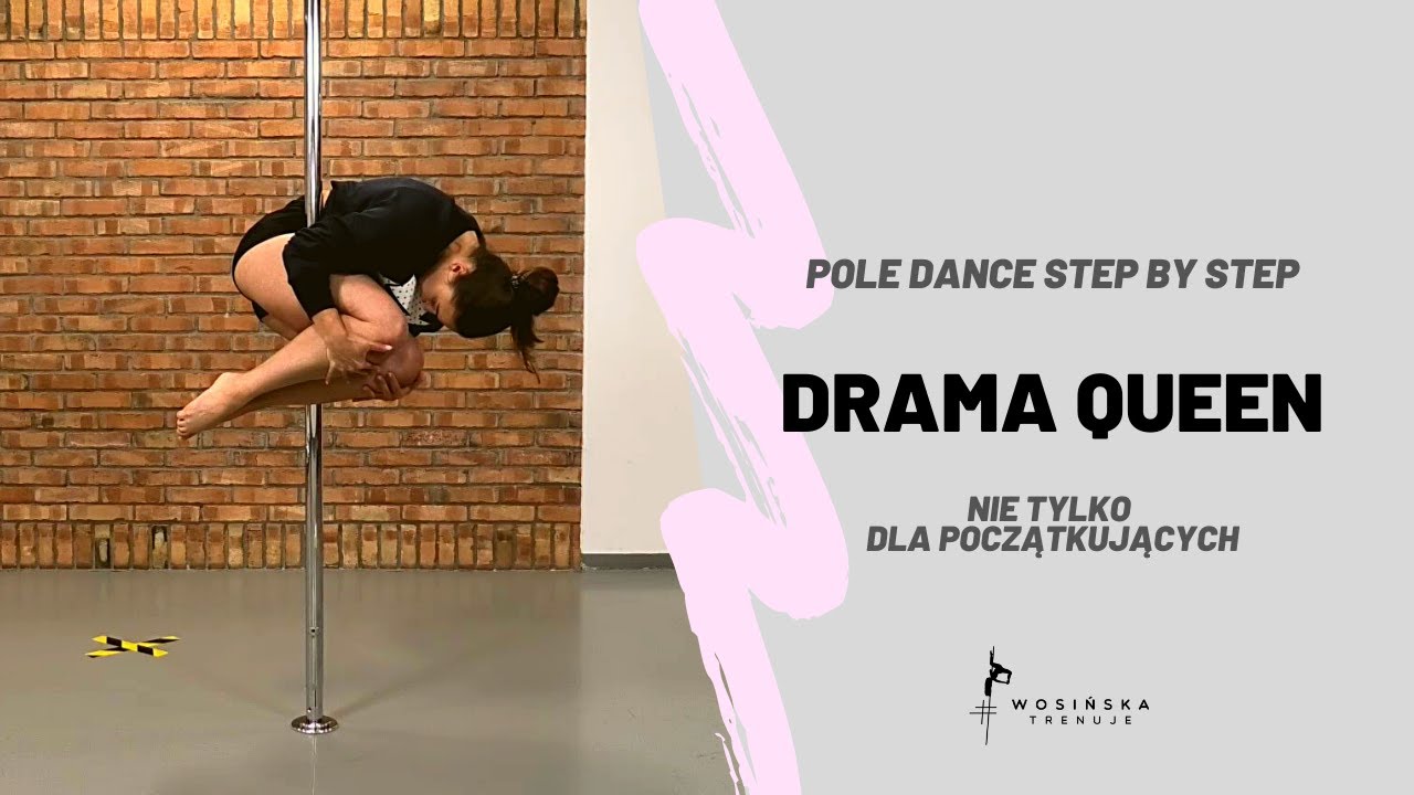 DRAMA QUEEN - POLE DANCE STEP BY STEP [29%]