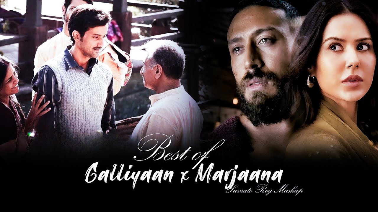 Galliyan x Marjaana Mashup | Filhaal 2 | Saari Duniya Jala Denge | Best Of B Praak  | Suvrato Roy