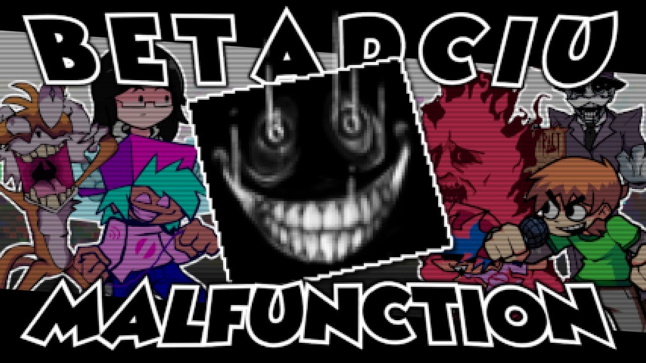 [FNF] MALFUNCTION V2; But Every Turn A Different Character Is Used || FUNKIN.AVI BETADCIU