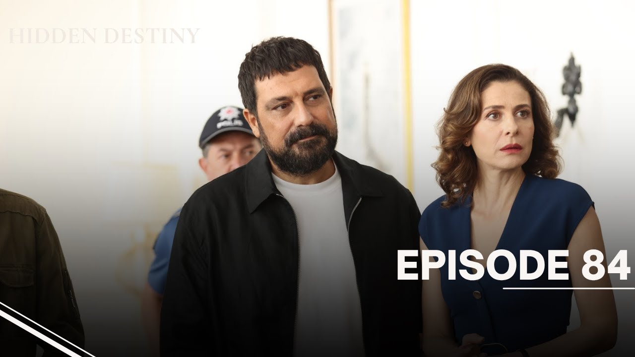 Hidden Destiny Episode 84 | Can Borcu | FULL HD