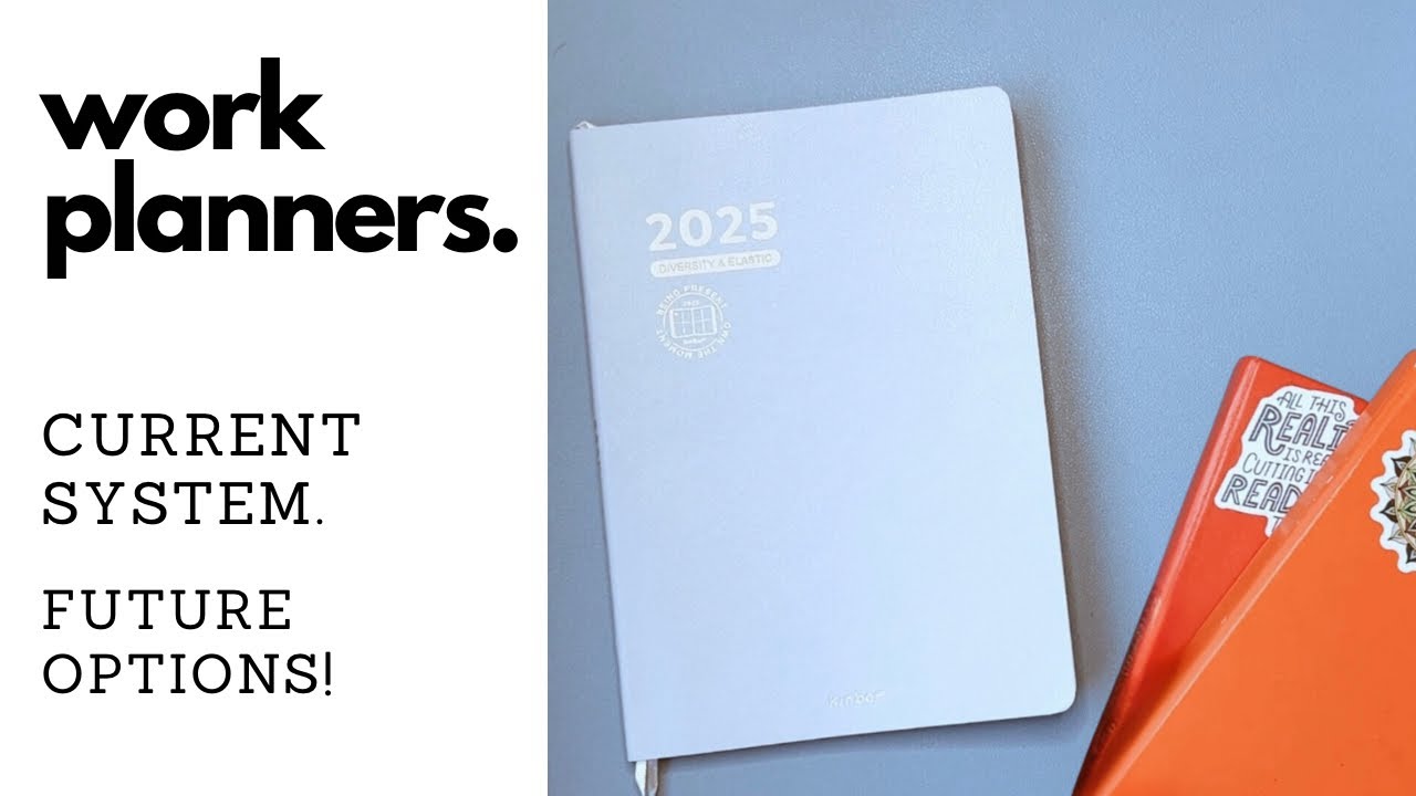 Find the Perfect Work Planner: My Tried-and-True System + Exciting New Options for 2025!