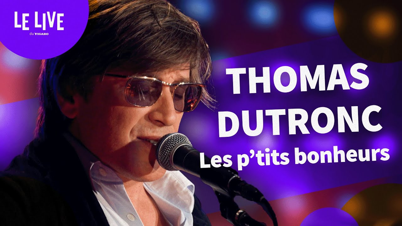 Les p'tits bonheurs - Thomas Dutronc (Live au Figaro)