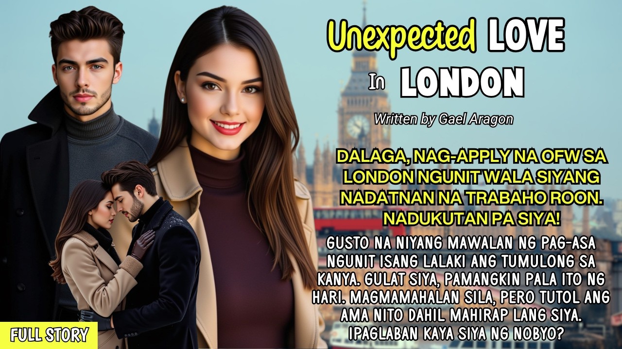 DALAGA, NAG-APPLY NA OFW SA LONDON NGUNIT WALANG NADATNAN NA TRABAHO ROON. TUTULUNGAN SIYA NG BINATA