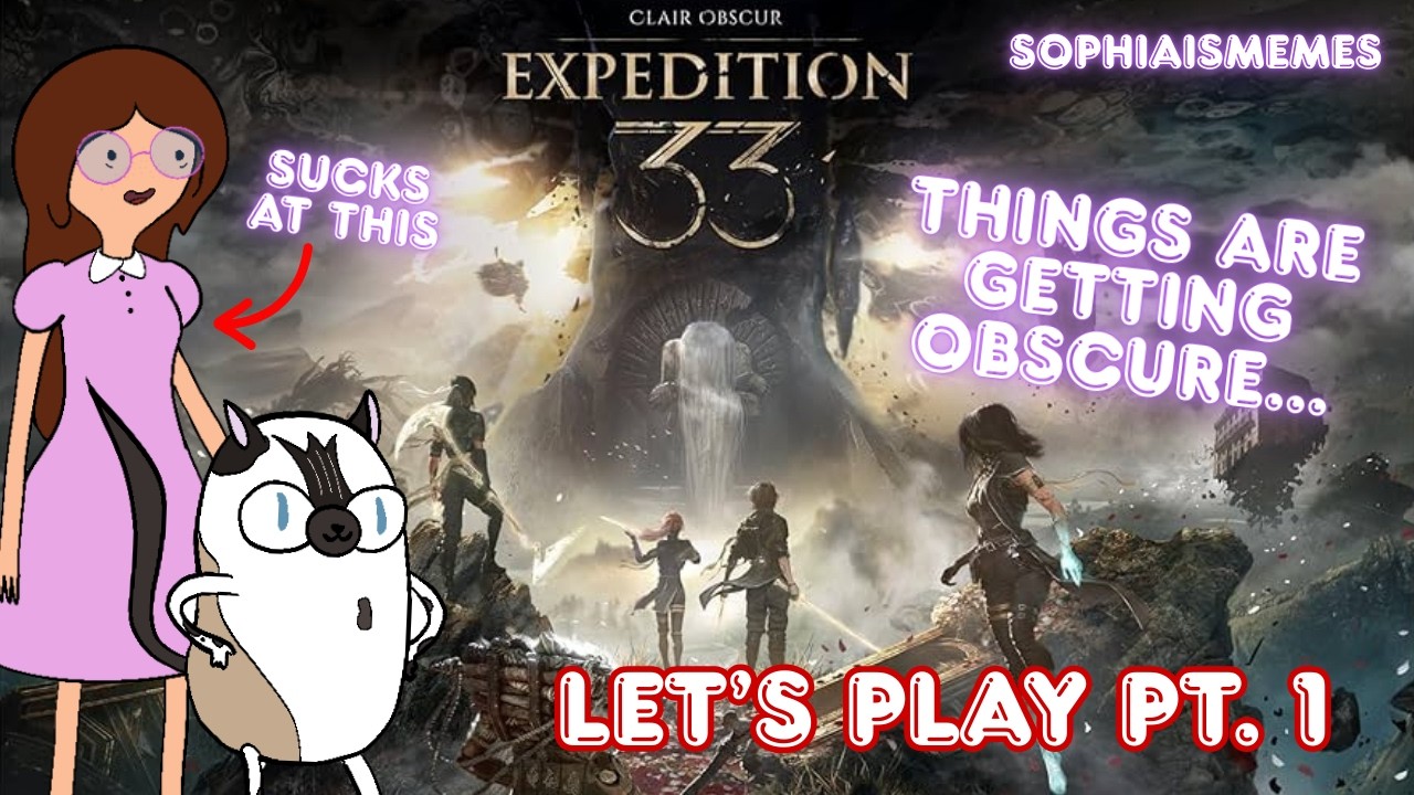 It's About To Get Obscur Up In Here! | Clair Obscur: Expedition 33
