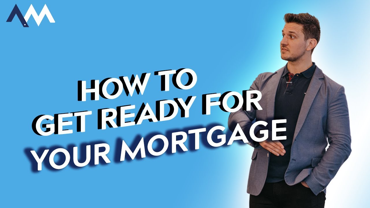 How to Get Ready for Your Mortgage! Get Mortgage Fit