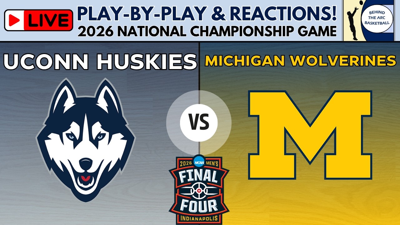 2026 National Championship: UConn Huskies vs Michigan Wolverines (Live Play-By-Play & Reactions)
