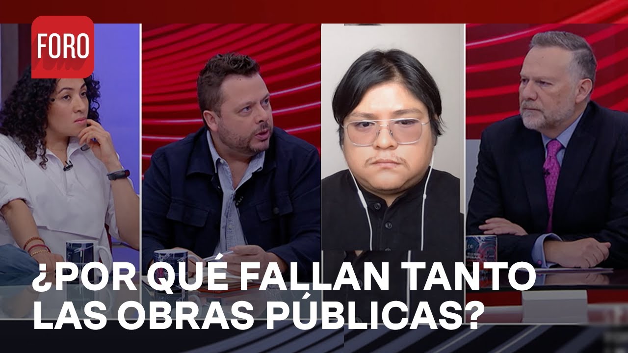 ¿Por qué hay tantas fallas en las obras públicas en México? - Es la Hora de Opinar