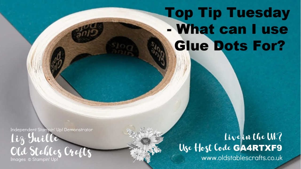 Top Tip Tuesday - What can I use Glue Dots For?