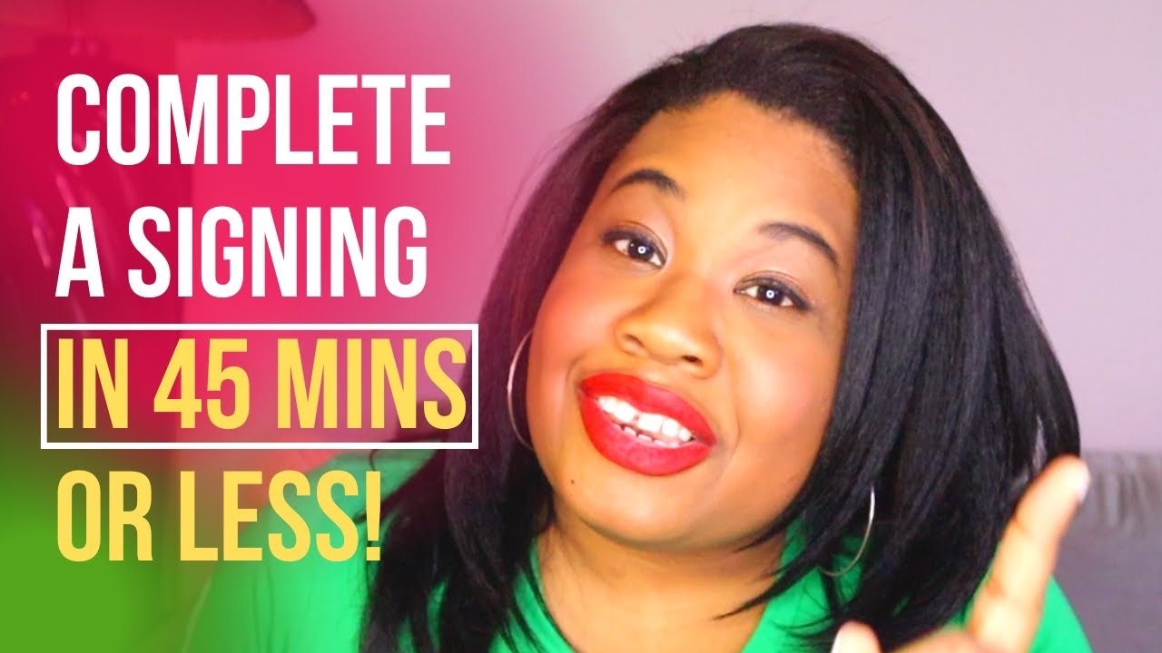 Tips on How To Complete a Loan Signing in 45 minutes or Less from a Notary Loan Signing Agent 2021