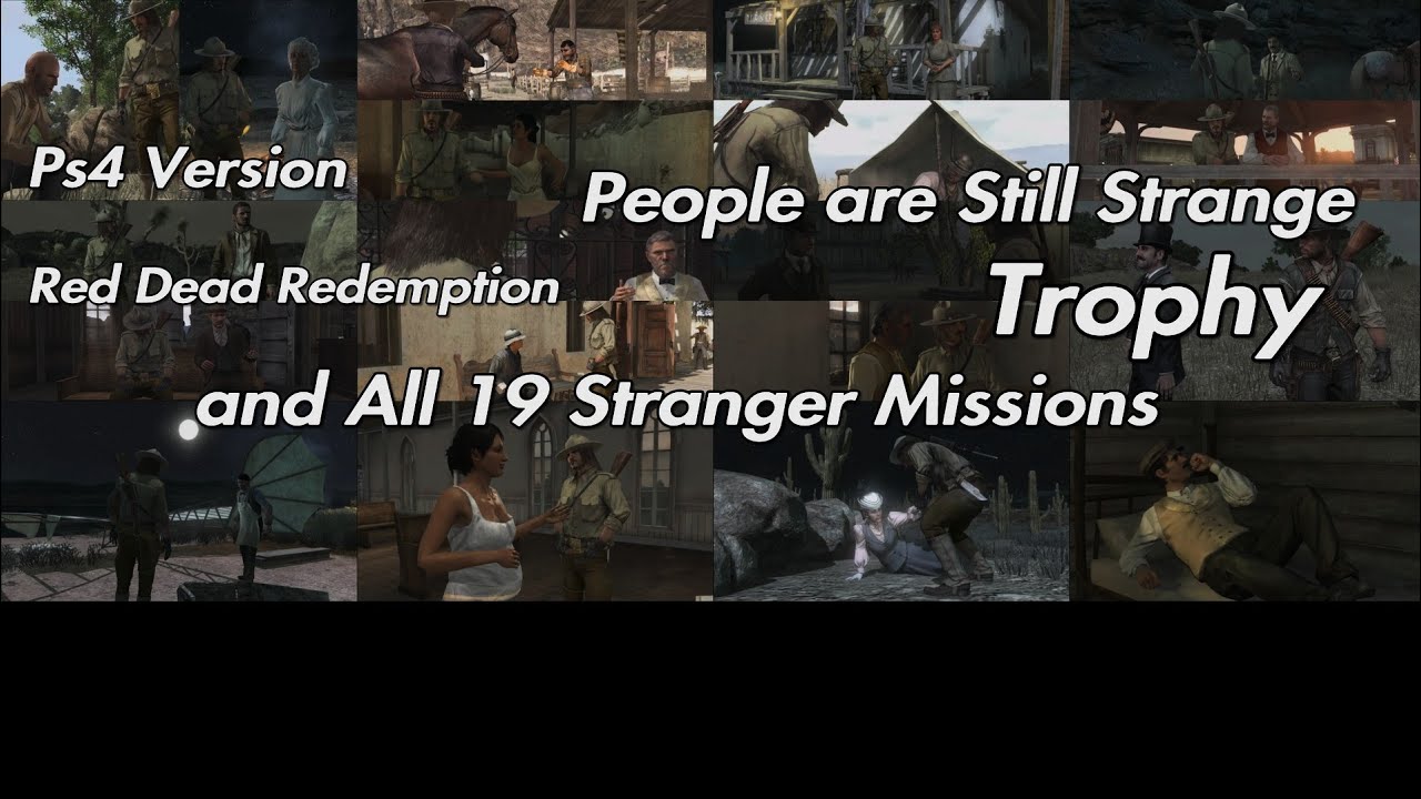 Red Dead Redemption - People are Still Strange Trophy and All 19 Stranger Missions PS4 Version