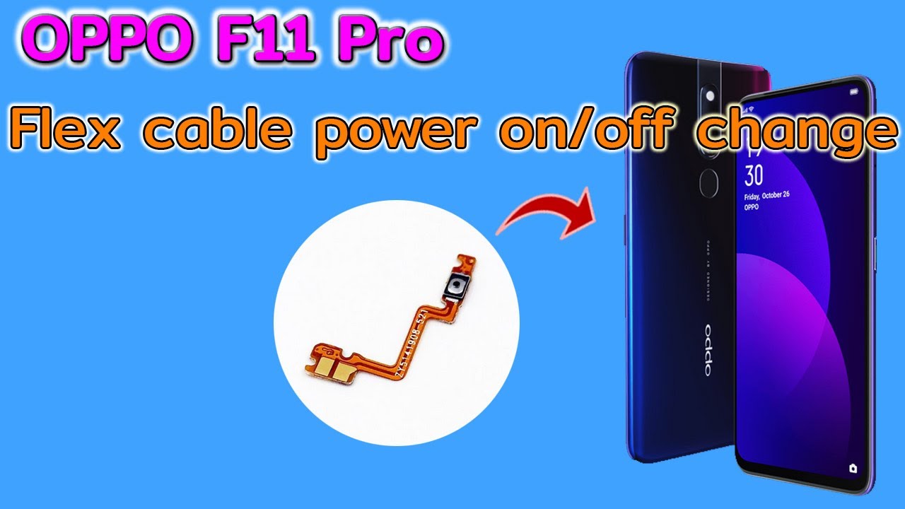 OPPO F11 Pro Flex cable power on/off Replacement เปลี่ยนสายแพรปุ่มเปิด/ปิด