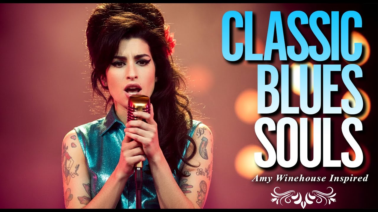 Classic Blues Music Playlist 2026 | Amy Winehouse-Inspired Full Album of Songs Love Heartbreak