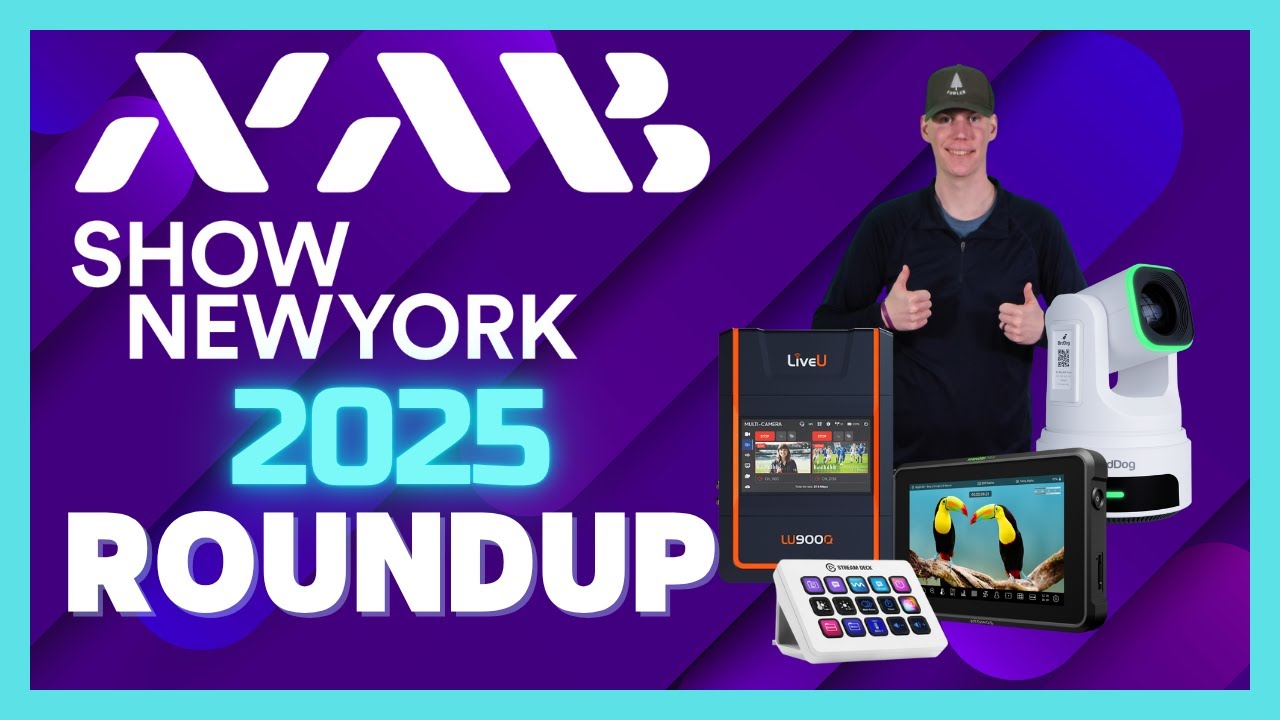 NAB New York 2025 Recap | BirdDog, YoloLiv, Elgato, Atomos, Canon, LiveU & More!