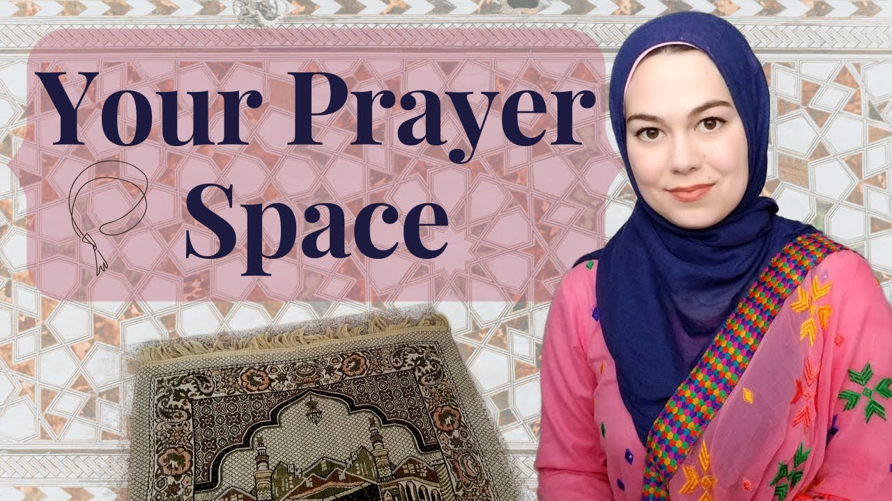 Your Prayer or Worship Space |  SalaamItsSarah