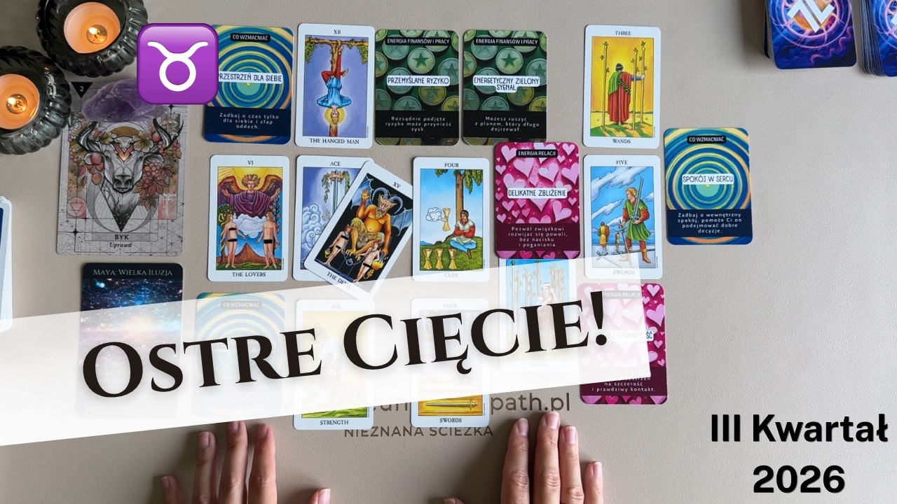 ♉️BYK III KWARTAŁ 2026: OSTRE CIĘCIE! ♉️#theunknownpath #horoskop