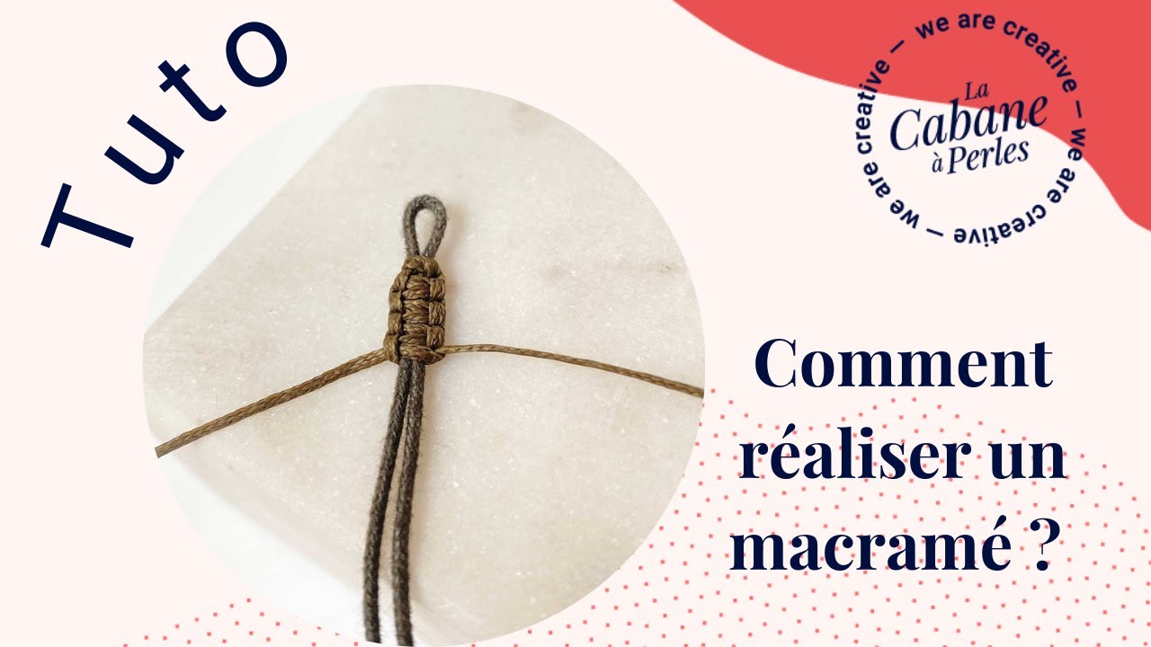 TUTO : Comment réaliser un macramé ?