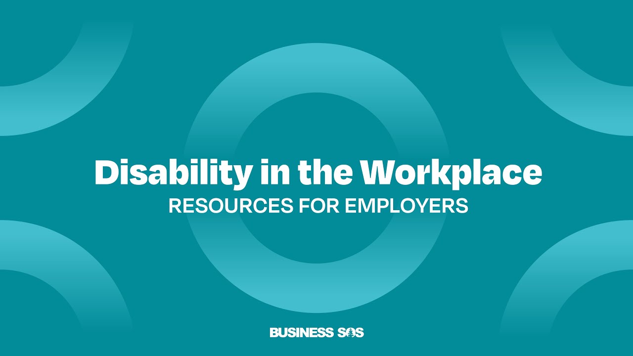 Disability in the Workplace: Resources for Employers