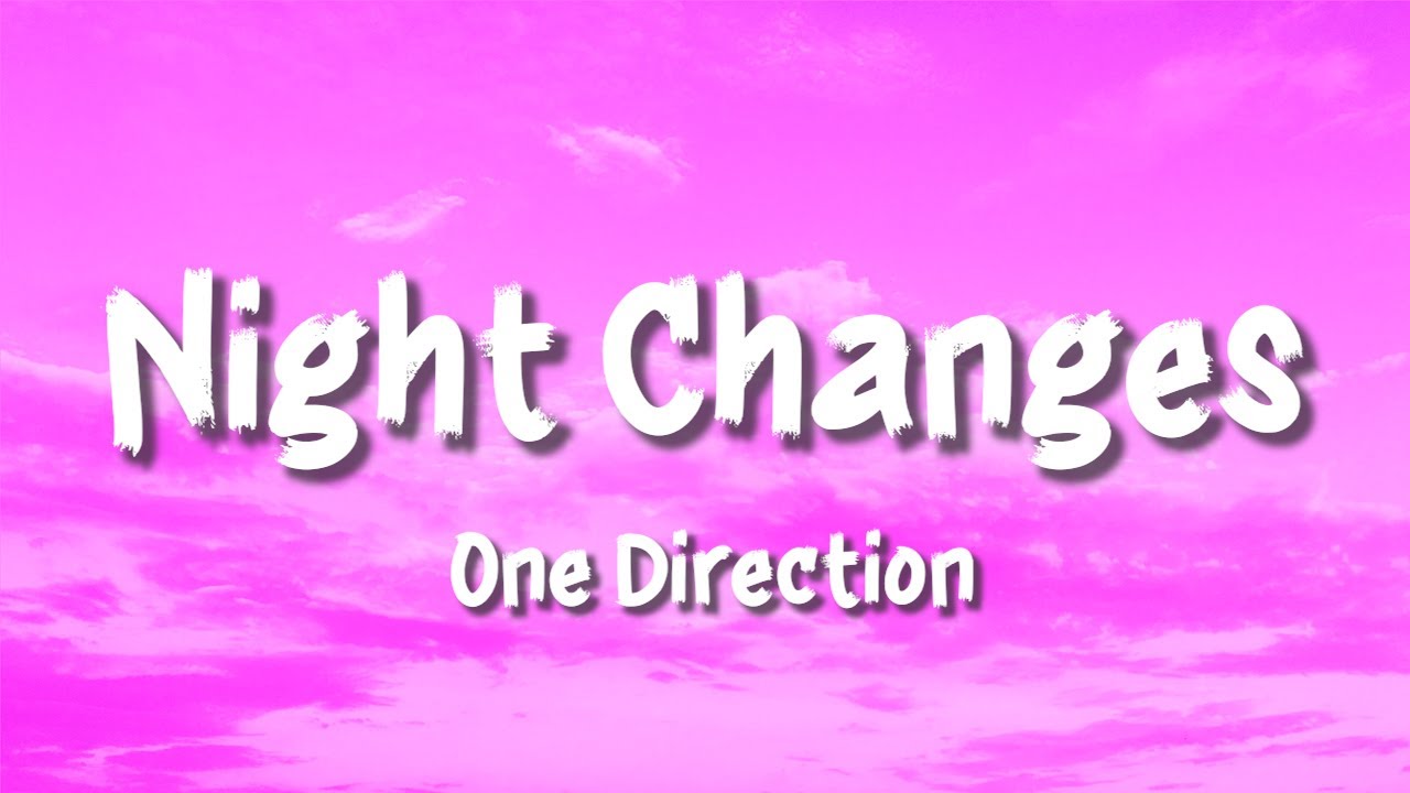 One Direction - Night Changes (Lyrics) | Sia, Adele... (Playlist)