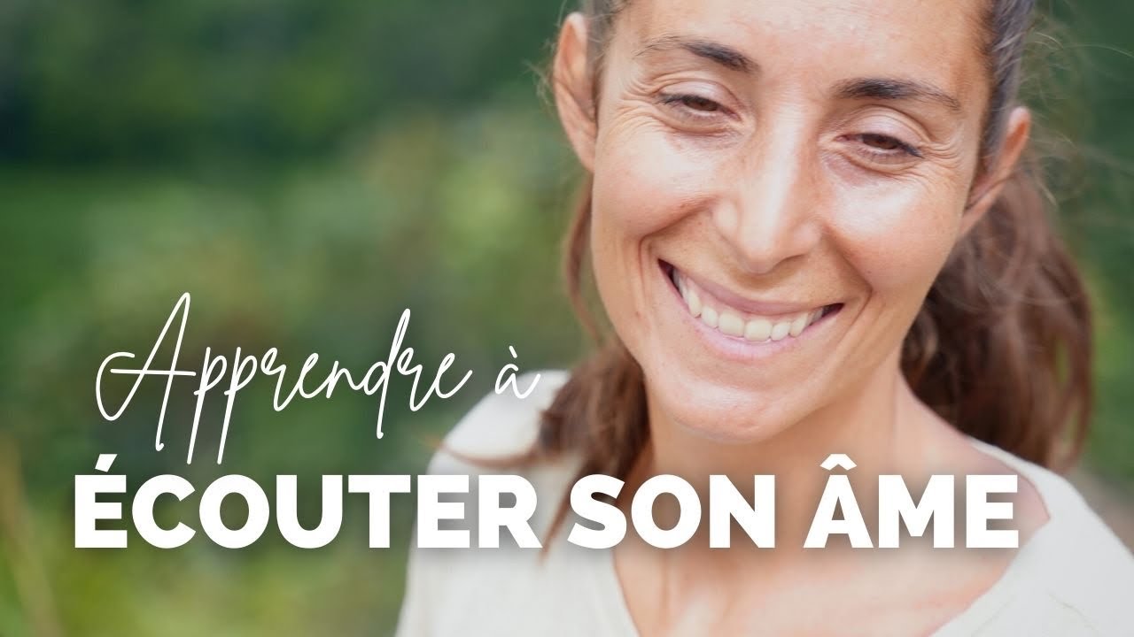 Comment écouter son âme ?