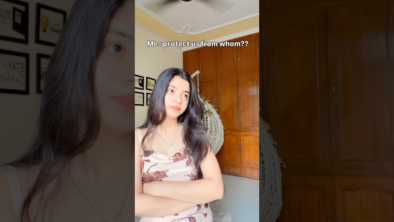 Protect women from whom??💀 #shorts #youtubeshorts #relatable #trendingshorts #laugh #comedy #fyp