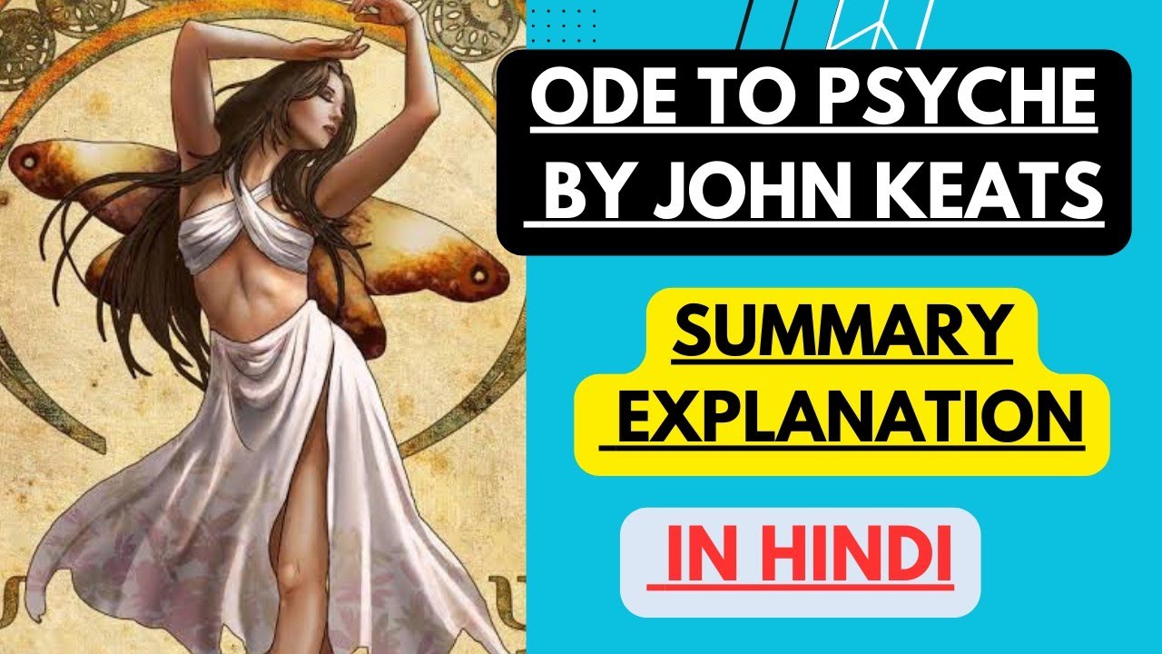 Ode to Psyche by John Keats | Summary Explanation in Hindi